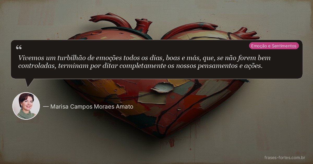 Frase de Marisa Campos Moraes Amato