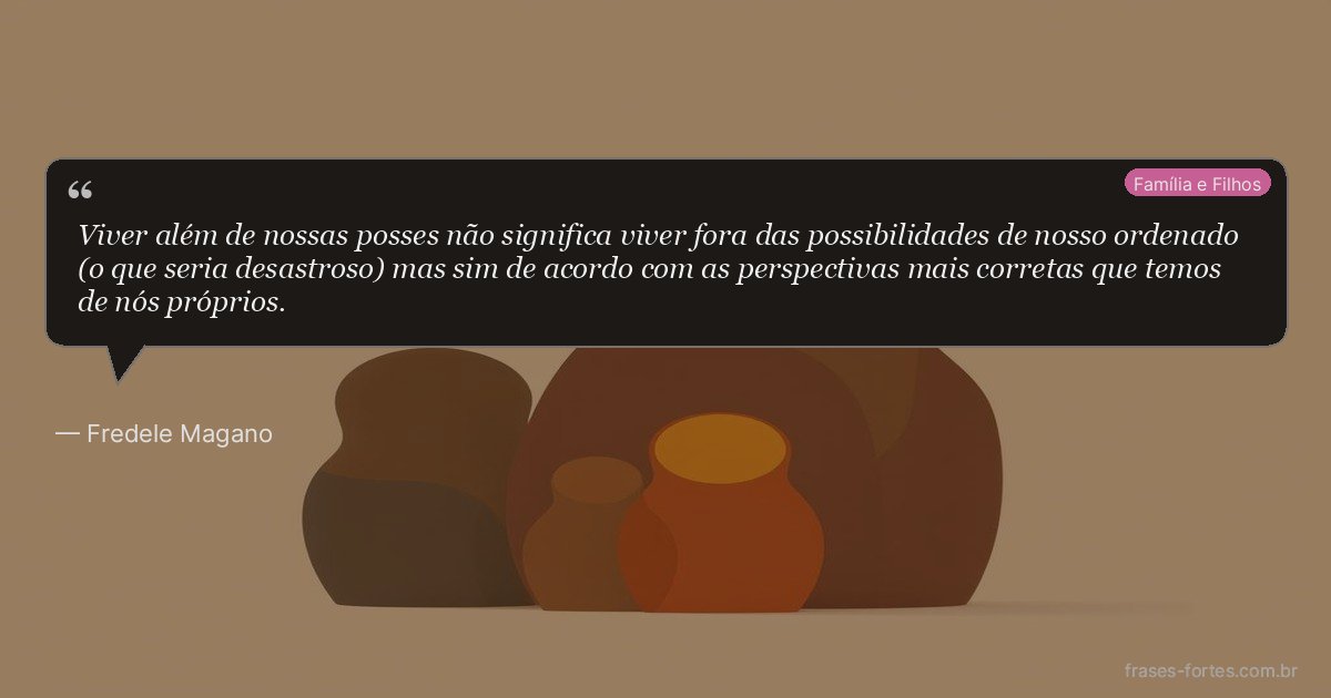 Frase de Fredele Magano