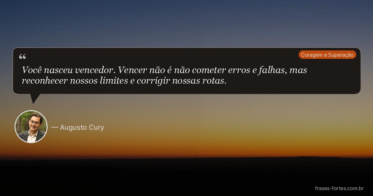 Frase de Augusto Cury