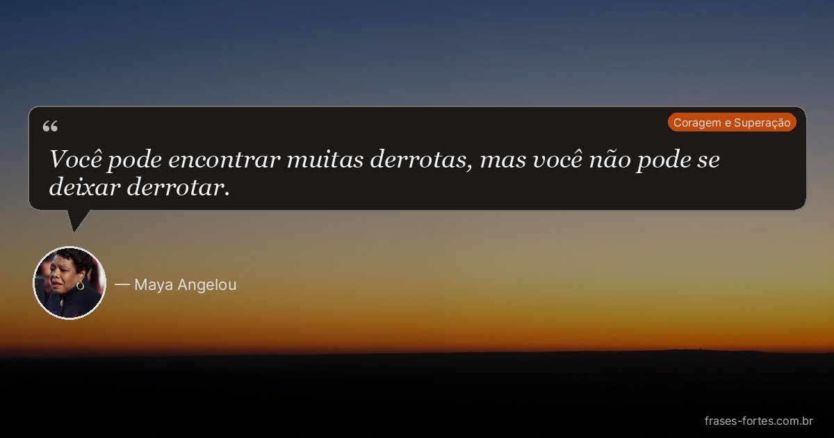 Frase de Maya Angelou