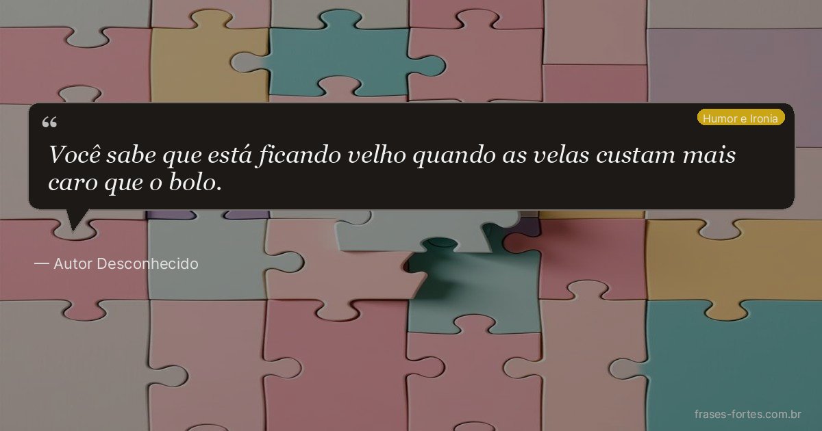 Frase de Autor Desconhecido