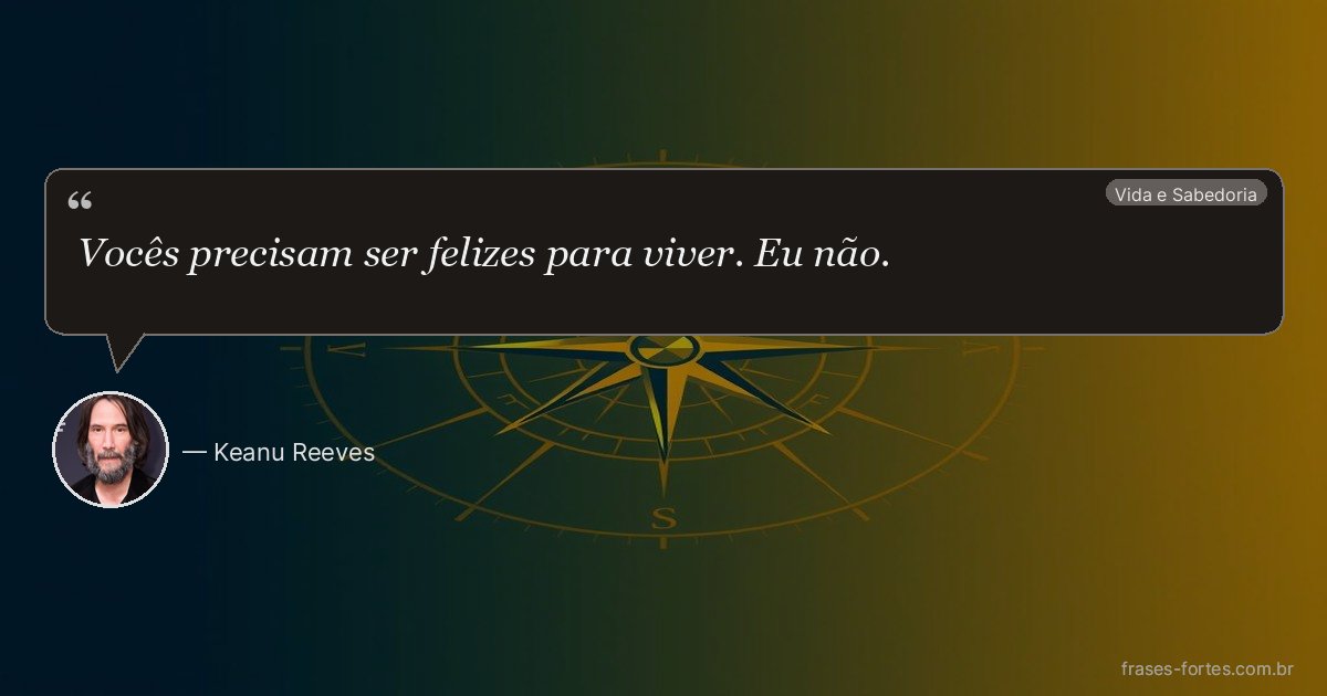 Frase de Keanu Reeves