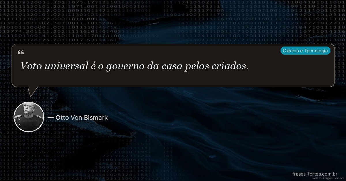 Frase de Otto Von Bismark